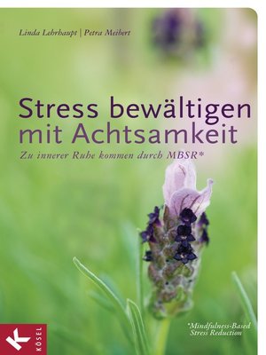 cover image of Stress bewältigen mit Achtsamkeit